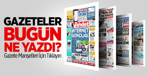 Günün Gazete Manşetleri