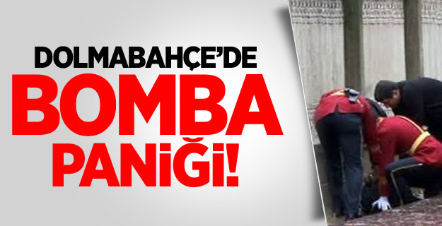 Dolmabahçe'de Bombalı Saldırgan Paniği