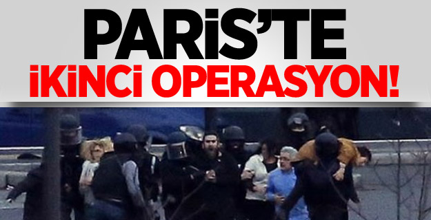 Paris'te İkinci Operasyon!