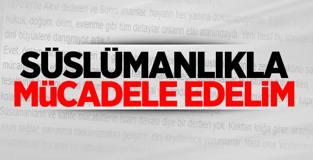 Süslümanlıkla Mücadele Edelim