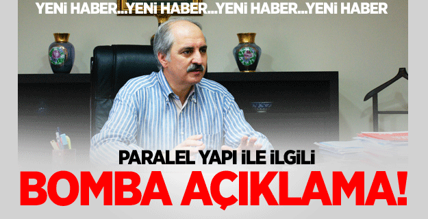 Kurtulmuş'tan Flaş Açıklama!