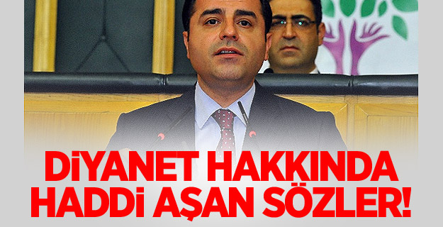 Demirtaş'tan Haddi Aşan Sözler!