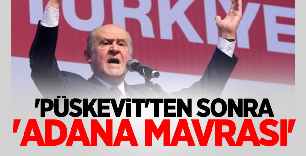 Yozgat'ta 'Püskevit'ten Sonra 'Adana Mavrası'