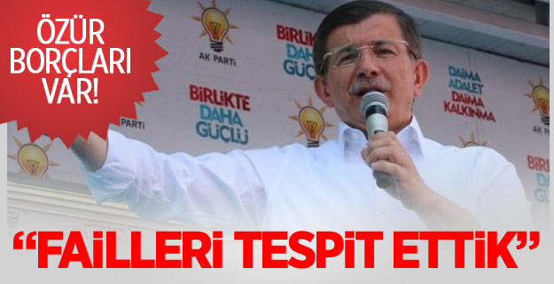 Davutoğlu: Bizden Özür Borçları Var