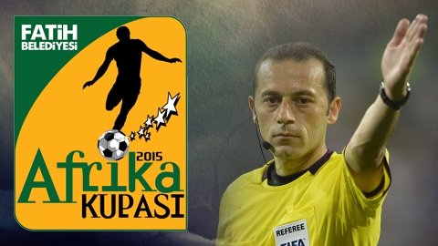 Cüneyt Çakır Afrika Kupası açılış maçını  yönetecek