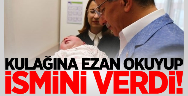 Kulağına Ezan Okuyup, O İsmi Verdi