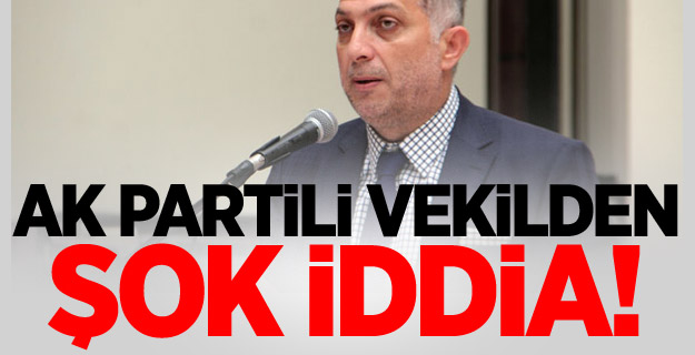 AK Parti Milletvekili Külünk’ten seçimle ilgili şok iddia