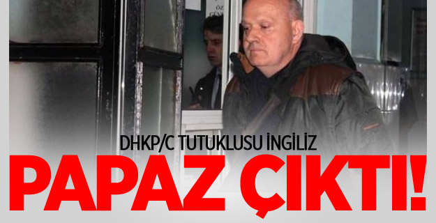 DHKP/C tutuklusu İngiliz "papazlık" yapmış