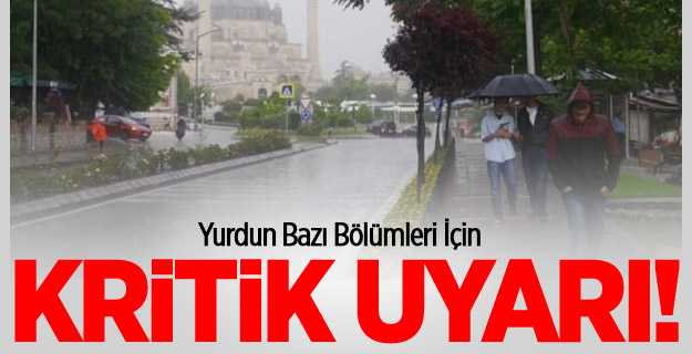 ​Meteoroloji'den Kritik Yağış Ve Sel Uyarısı