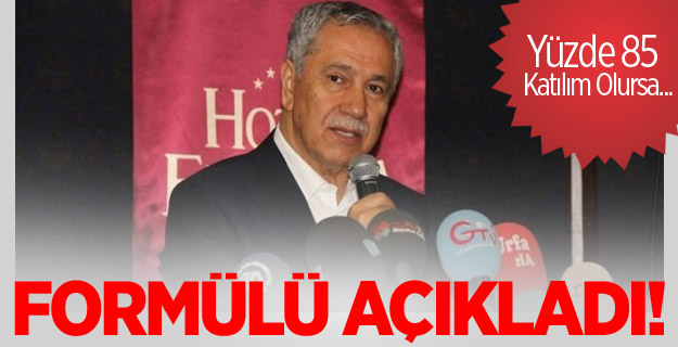 Arınç Formülü Açıkladı!