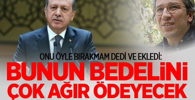 Erdoğan: Bunun Bedelini Çok Ağır Ödeyecek