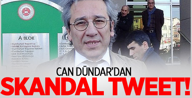 Can Dündar'dan skandal tweet