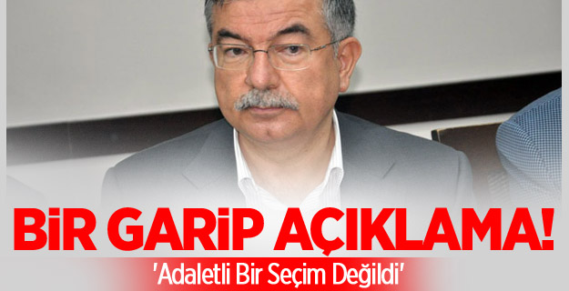 Yılmaz: 'Adaletli Bir Seçim Değildi'