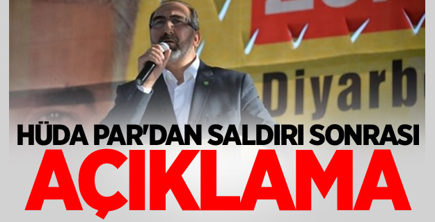 Hüda Par'dan Saldırı Sonrası Açıklama