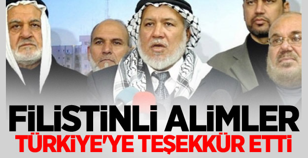 Filistinli Alimler Türkiye'ye teşekkür etti