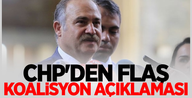 CHP'den Flaş Koalisyon Açıklaması