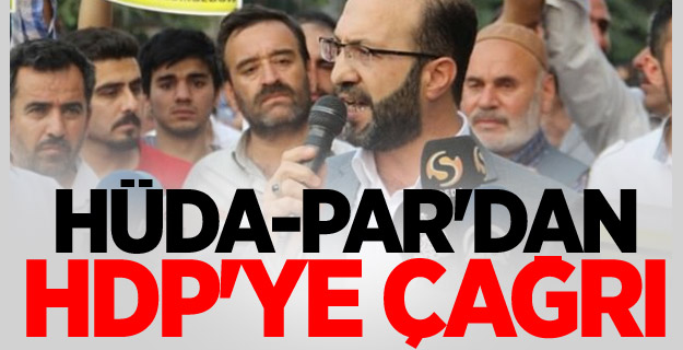 HÜDA-PAR'dan HDP'ye çağrı