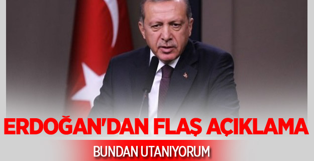 Erdoğan'dan Flaş Açıklamalar