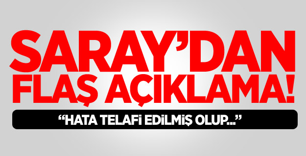 Saray'dan Flaş Açıklama!