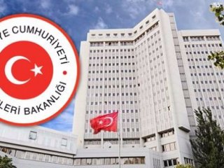 Dışişleri Bakanlığı: Alçak saldırıyı kınıyoruz