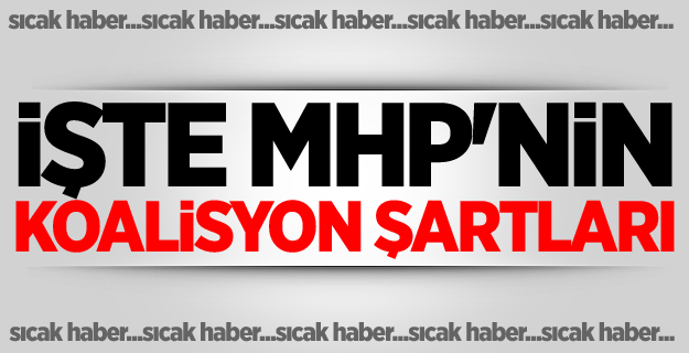 İşte MHP'nin Koalisyon Şartları