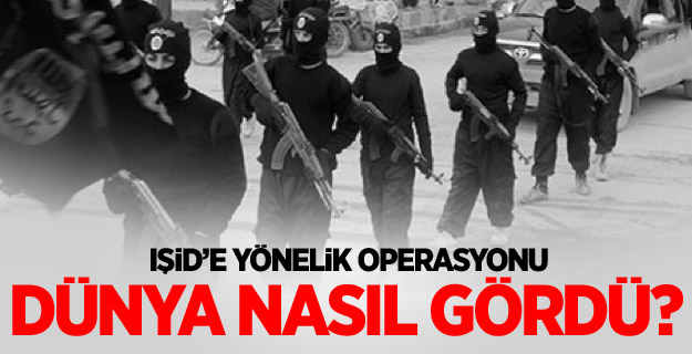 IŞİD Operasyonu Dünya Basınında
