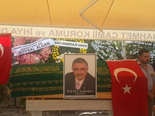Servet Kabaklı, Son Yolculuğuna Uğurlandı
