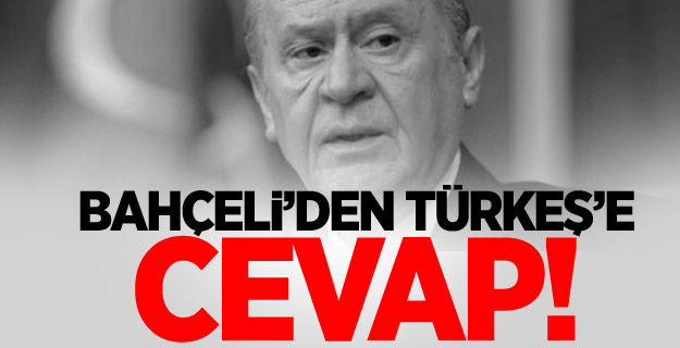 Devlet Bahçeli'den Tuğrul Türkeş'e yanıt
