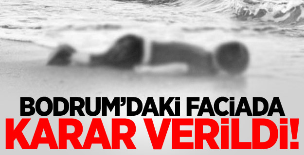 Bodrum'daki faciada 4 tutuklama kararı