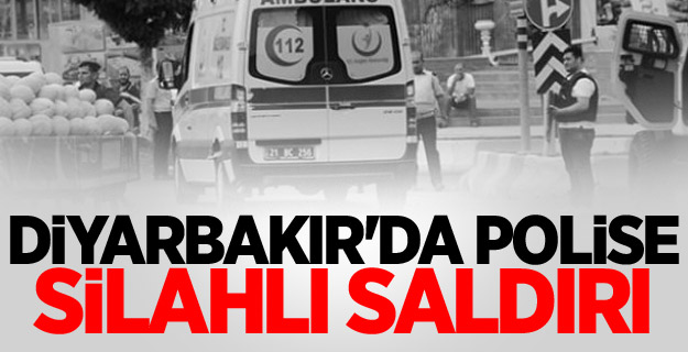 Diyarbakır'da Polise Silahlı Saldırı