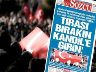 Sözcü Fena Çoştu! Kara Harekatı İstedi