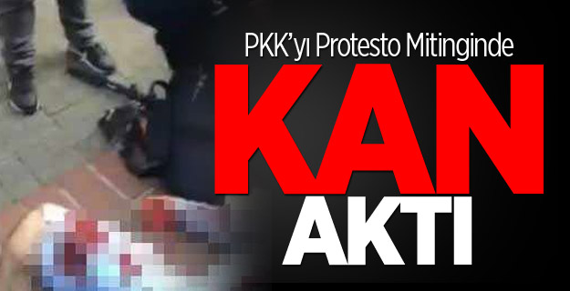 PKK'yı Protesto Mitinginde Olaylar Çıktı