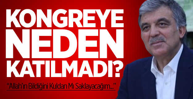 Gül'den AK Parti kongresi açıklaması
