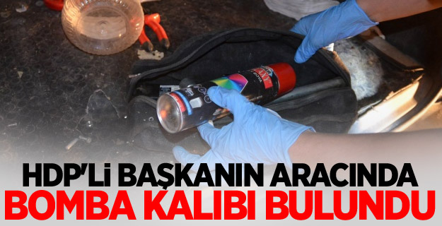 HDP'li başkanın aracında bomba kalıbı bulundu