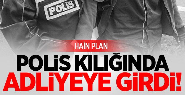 Polis Kıyafetiyle Adliyede Keşifte Yakalandı