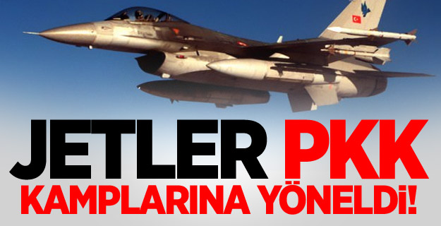 Jetler PKK kamplarına yöneldi