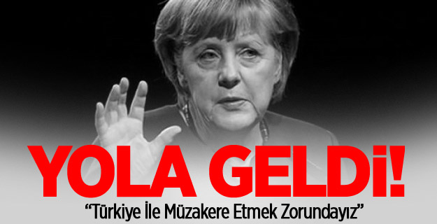 Merkel: Türkiye ile Müzakere Etmek Zorundayız