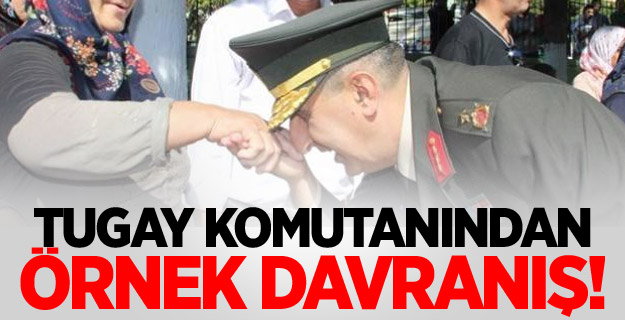 Tugay komutanından örnek davranış!