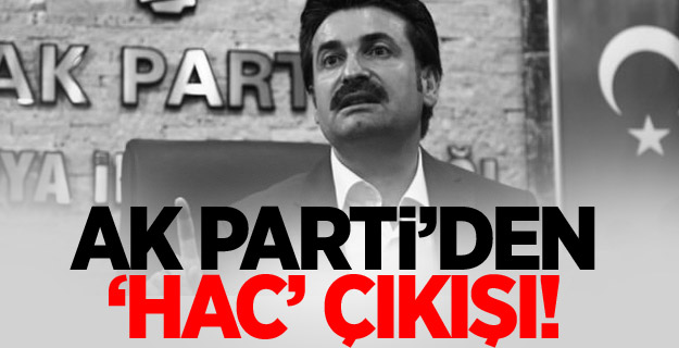 AK Parti'den 'Hac' çıkışı