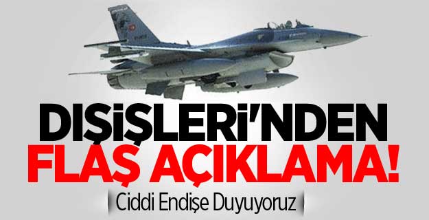 Dışişleri'nden Flaş Açıklama!