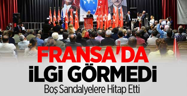 Kılıçdaroğlu Fransa'da İlgi Görmedi