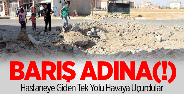 Teröristler Hastane Yoluna Bomba Koydular