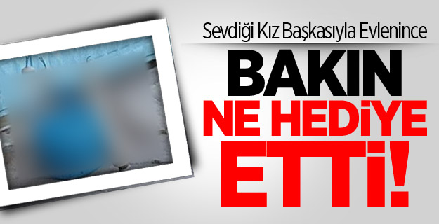 Evlenince Bomba Hediye Etti