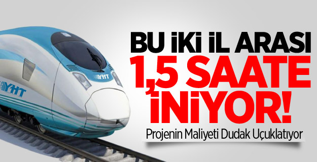 İki İl Arası 1,5 Saate İniyor