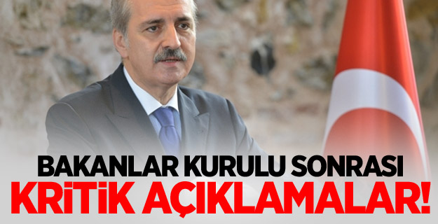 Bakanlar Kurulu Sonrası Önemli Açıklamalar