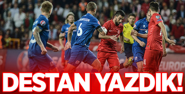 Millilerimiz Destan Yazdı!