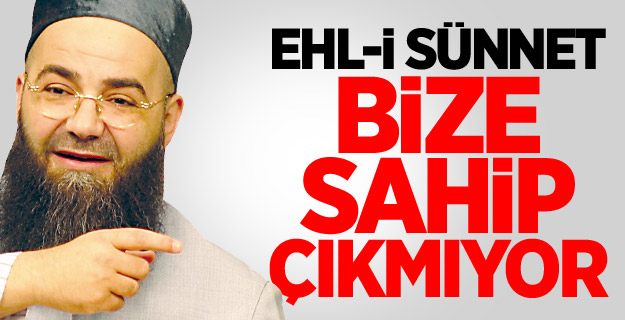 Ehli Sünnet Bize Sahip Çıkmıyor