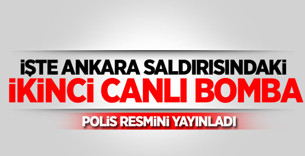 İşte Ankara saldırısındaki ikinci canlı bomba