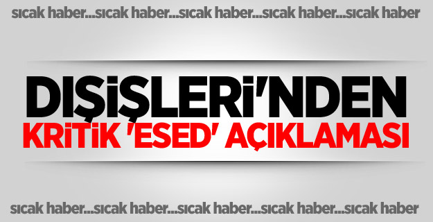 Dışişleri'nden kritik 'Esed' açıklaması