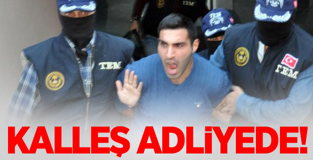 Polise ateş açan terörist adliyede